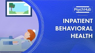 Inpatient Behavioral Health [upl. by Ecnarrot561]