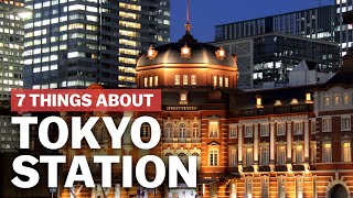 7 Things to know about Tokyo Station  japanguidecom [upl. by Sebastian]