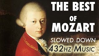 The Best Of Mozart  Slowed Down  432Hz  45 Hours [upl. by Neggem]