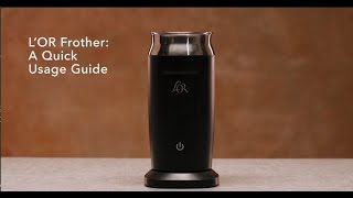 LOR Milk Frother A Quick Usage Guide [upl. by Ennayllek]